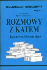 Rozmowy z katem. Biblioteczka opracowa. Zeszyt nr 45