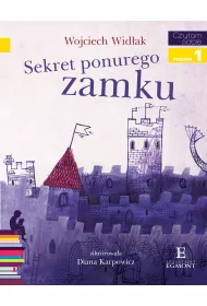 Sekret ponurego zamku. Czytam sobie. Poziom 1