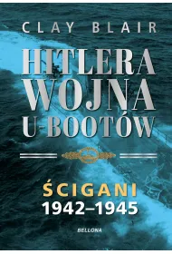�cigani 1942-1945. Hitlera wojna U-Boot�w. Tom 2