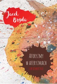 Aforyzmy w aferyzmach lub odwrotnie