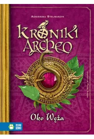 Oko W�a. Kroniki Archeo. Tom 10