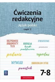 Jzyk polski. wiczenia redakcyjne. Klasy 7-8. Szkoa podstawowa. Cz 2