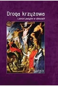 Droga krzy�owa i pie�ni pasyjne w obrazach