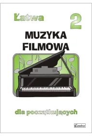 �atwa Muzyka filmowa 2  dla pocz�tkuj�cych