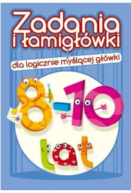 Zadania i �amig��wki 8-10 lat