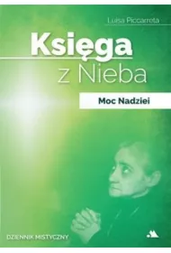 Ksi�ga z Nieba. Moc Nadziei