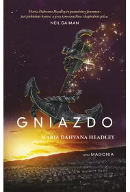 Magonia. Tom 2. Gniazdo
