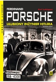 Ferdynand porsche. Ulubiony in�ynier Hitlera