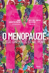 eBook O menopauzie. Czego ginekolog Ci nie powie mobi epub