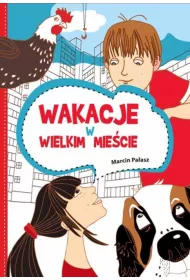 Wakacje w wielkim miecie