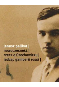 Nowoczesno��. Rzecz o Czechowiczu