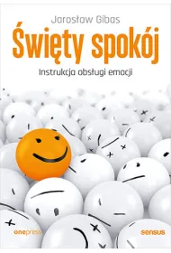�wi�ty spok�j. Instrukcja obs�ugi emocji