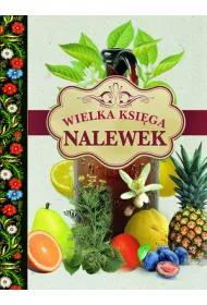Wielka ksi�ga nalewek