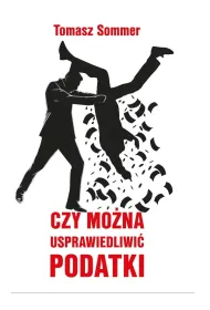 Czy mo�na usprawiedliwi� podatki