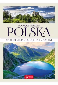 Podr�e marze� Polska Najpi�kniejsze miejsca i zabytki
