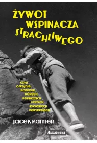 �ywot wspinacza strachliwego