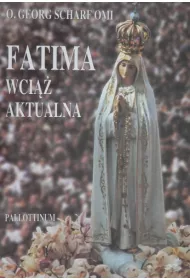 Fatima wci�� aktualna