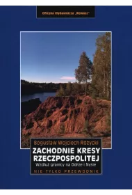 Zachodnie kresy Rzeczpospolitej. Wzd�u� granicy na Odrze i Nysie (pocket)