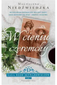 W cieniu czeremchy. Saga rodu Deynarowiczw. Tom 5