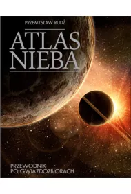 Atlas nieba. Przewodnik po gwiazdozbiorach