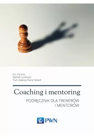 Coaching i mentoring. Podr�cznik dla trener�w i mentor�w