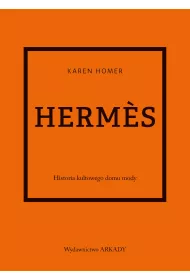 Herms. Historia kultowego domu mody