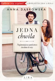Jedna chwila. Tom 1