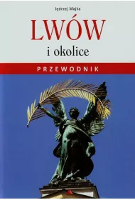 Lw�w i okolice. Przewodnik