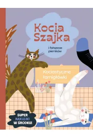 Kocia Szajka i fa�szerze piernik�w. Kociastyczne �amig��wki