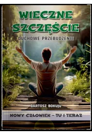 Wieczne szcz�cie Duchowe przebudzenie