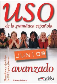 Uso de la gramatica espanola. Junior. Avanzado