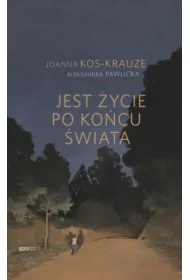 Jest �ycie po ko�cu �wiata
