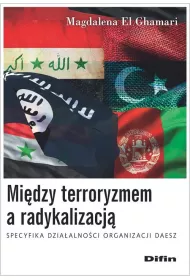 Mi�dzy terroryzmem a radykalizacj�