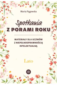 Spotkania z porami roku Lato materia�y dla uczni�w z niepe�nosprawno�ci� intelektualn�
