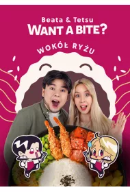 Want a Bite? Wok� ry�u