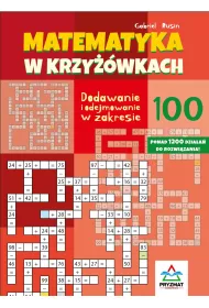 Matematyka w krzy��wkach. Dodawanie i odejmowanie w zakresie do 100