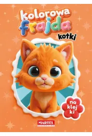 Kolorowa frajda. Kotki z naklejkami