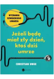 Je�eli b�d� mia� z�y dzie�, kto� dzi� umrze