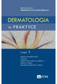 Dermatologia w praktyce Cz�� 1