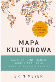 Mapa kulturowa. Jak skutecznie radzi sobie z rnicami kulturowymi w biznesie