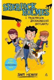 Akademia przy Baker Street Sherlock Holmes i tajemnica znikajcego brylantu