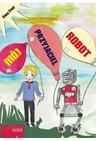 M�j przyjaciel Robot