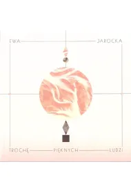 Troch� pi�knych ludzi