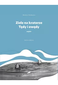 eBook Ziele na kraterze. Tdy i owdy. Wybr mobi epub