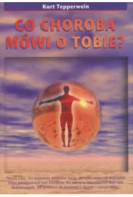 Co choroba m�wi o tobie