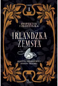 Irlandzka zemsta. Inspektor i zodziejka. Tom 1
