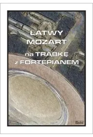 �atwy Mozart na tr�bk� z fortepianem
