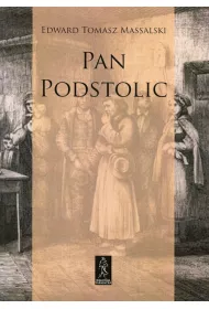 Pan Podstolic albo czym jeste�my, czym by� mo�emy