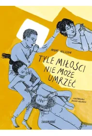 Tyle mi�o�ci nie mo�e umrze�
