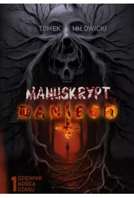 Dziennik ko�ca czasu. Manuskrypt Dantego. Tom 1